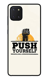 Push Yourself Samsung Note 10 Lite Glass Case